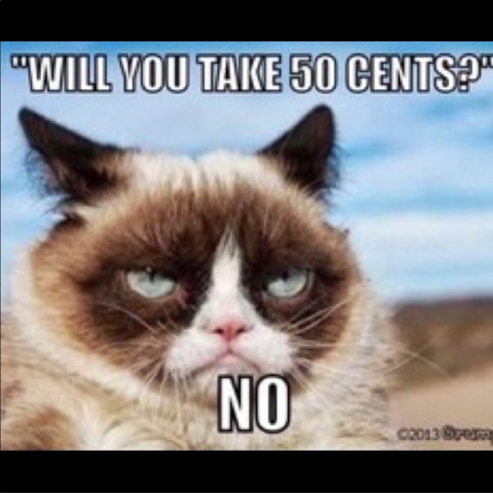 Please be kind and respectful. Lowball offers are neither!